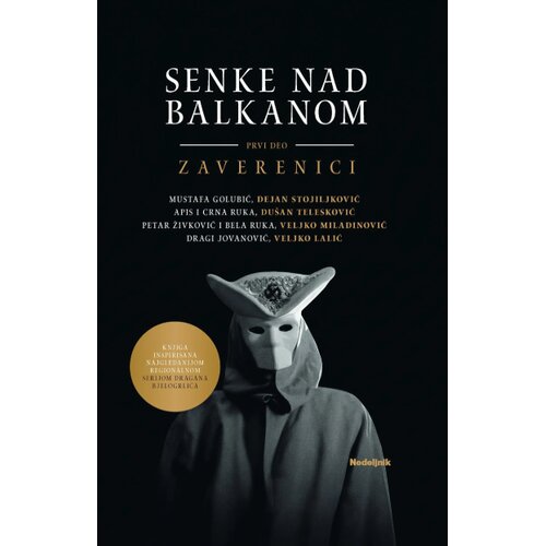 Nedeljnik Grupa autora - Senke nad Balkanom I Zaverenici Slike