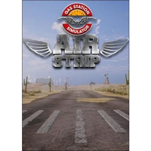 Steam Gas Station Simulator - Airstrip (DLC) (PC) Key GLOBAL Cene