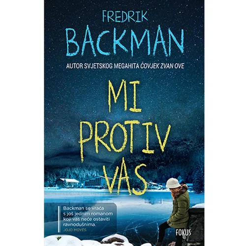 Fokus na HIT Mi protiv vas, Fredrik Backman