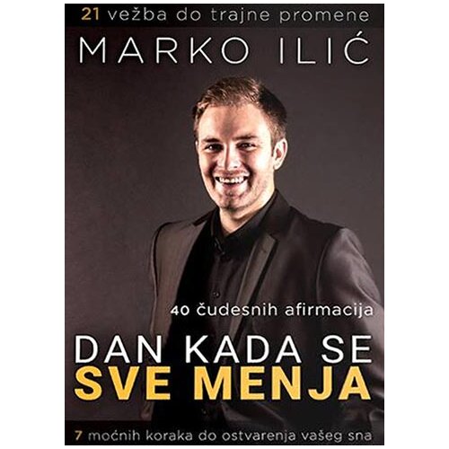 Udruženje književnika Branko Miljković Marko Ilić
 - Dan kada se sve menja Slike