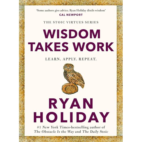 Hachette UK Ryan Holiday - Wisdom Takes Work Cene