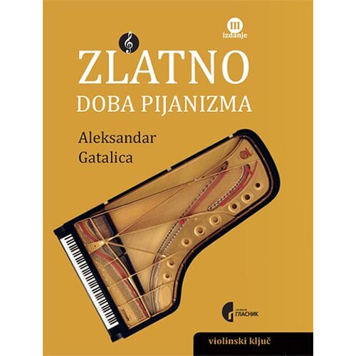Službeni Glasnik Aleksandar Gatalica - Zlatno doba pijanizma Slike