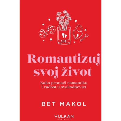Vulkan Izdava&amp;scaron;tvo Bet Makol - Romantizuj svoj život Slike
