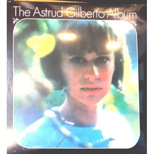 Astrud Gilberto The Album Cene