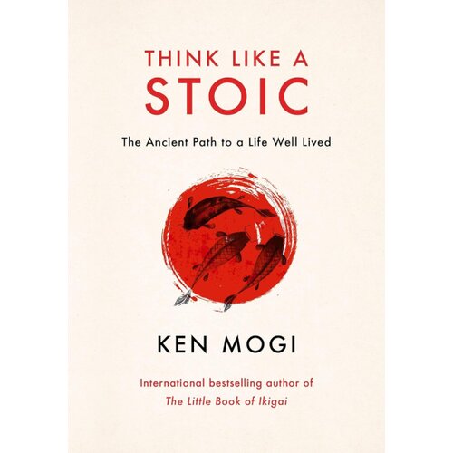 Hachette Ken Mogi - Think Like a Stoic Cene