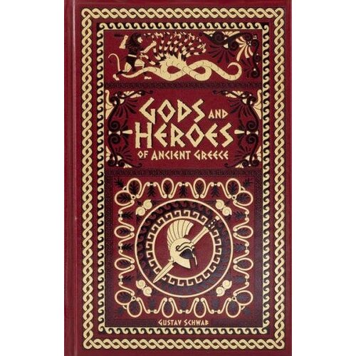 Penguin Random House Gustav Schwab - Gods And Heroes Of Ancient Greece Cene