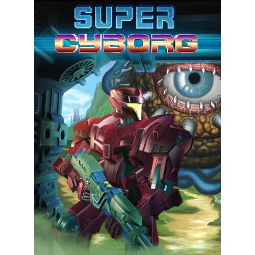 Steam Super Cyborg Key GLOBAL Cene