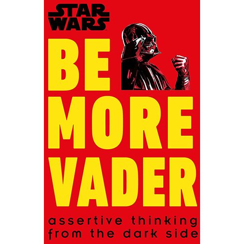 Dorling Kindersley Christian Blauvelt - Star Wars - Be More Vader Cene