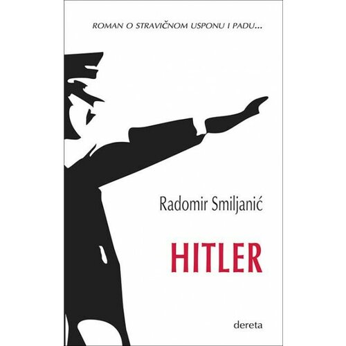 Dereta Radomir Smiljanić - Hitler Slike