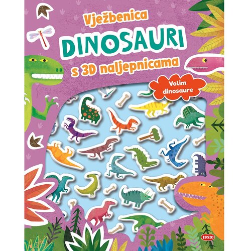 Lusio DINOSAURI: VJEŽBENICA S 3D NALJEPNICAMA Cene