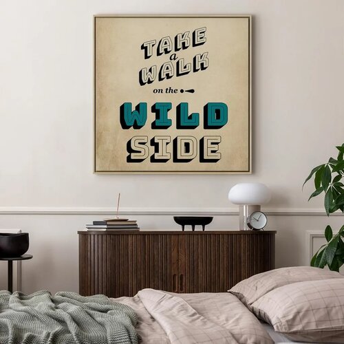  Slika - Take Walk on the Wild Side (1 Part) Square 80x80 U prirodnom drvenom okviru Slike