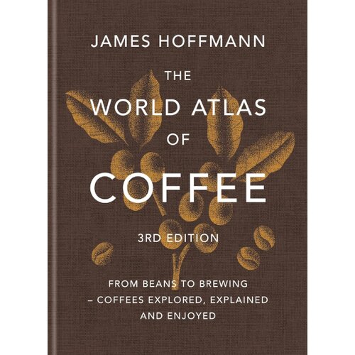 Hachette James Hoffmann - The World Atlas of Coffee Cene