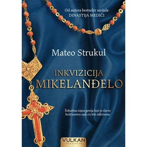 Vulkan Izdavaštvo Mateo Strukul
 - Inkvizicija Mikelanđelo