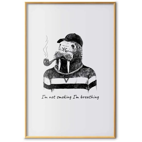  Plakat - I\&amp;#039;m Not Smoking. I\&amp;#039;m Breathing 21x30 Zlatni okvir Slike