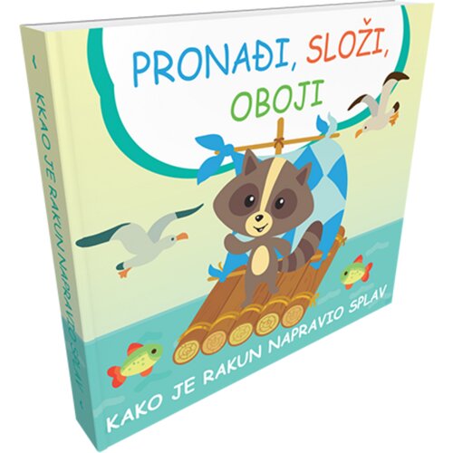 Stanek naklada Pronađi, složi, oboji - Kako je rakun napravio splav, grupa autora Cijene
