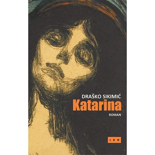 LOM Dra&amp;scaron;ko Sikimić - Katarina Slike