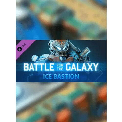 Steam Battle for the Galaxy - Ice Bastion Pack (DLC) (PC) Key GLOBAL Cene