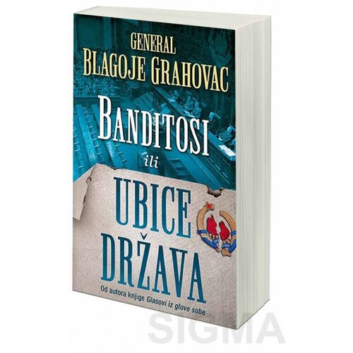 Laguna Blagoje Grahovac - Banditosi ili Ubice država Cene