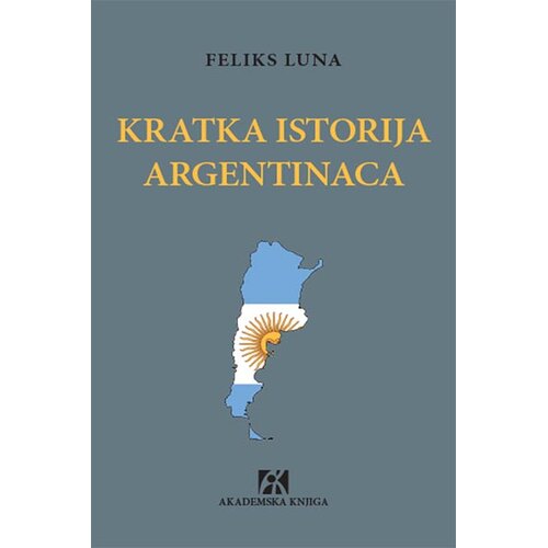 Akademska Knjiga Kratka istorija argentinaca Slike