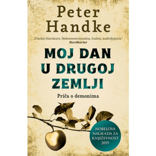  Moj dan u drugoj zemlji - Peter Handke ( 11015 ) Cene