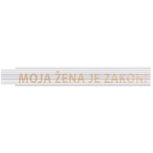 HEKA Zložljivi meter (Dolžina: 2 m, Bela, Natis: MOJA ŽENA JE ZAKON!) Cene