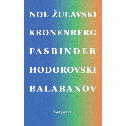 Red Box Grupa autora - Razgovori: Noe, Žulavski, Kronenberg, Fasbinder, Hodorovski, Balabanov Cene