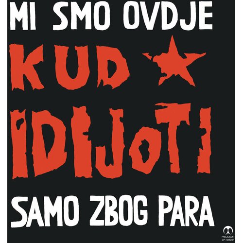  KUD Idijoti - Mi smo ovdje samo zbog para Cene