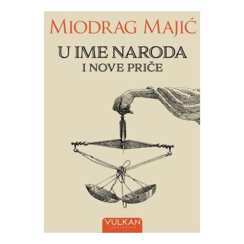 Vulkan Izdava&amp;scaron;tvo U ime naroda i Nove priče Slike