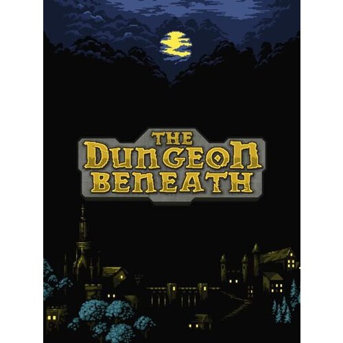 Steam The Dungeon Beneath (PC) Key GLOBAL Cene