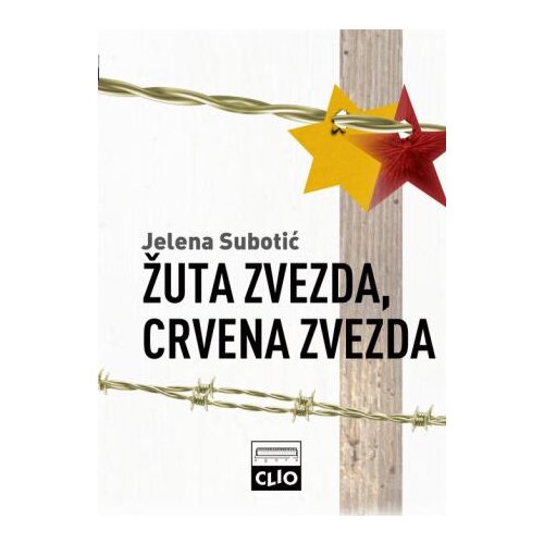 Clio Jelena Subotić - Žuta zvezda, crvena zvezda - mek povez Slike