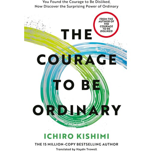 The Book Service Limited Ichiro Kishimi - The Courage to be Ordinary Cene