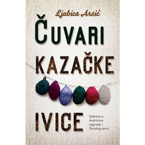 Čuvari Kazačke ivice - Ljubica Arsić ( 8783 ) Cene
