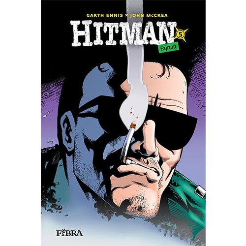 Fibra Garth Ennis, John McCrea
 - Hitman 5: Fajrunt Cene