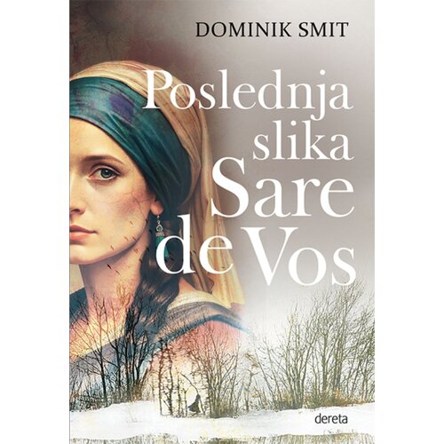 Dereta Dominik Smit - Poslednja slika Sare de Vos Slike