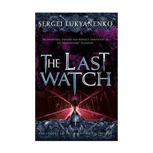 Random House Sergei Lukyanenko - The Last Watch Cene