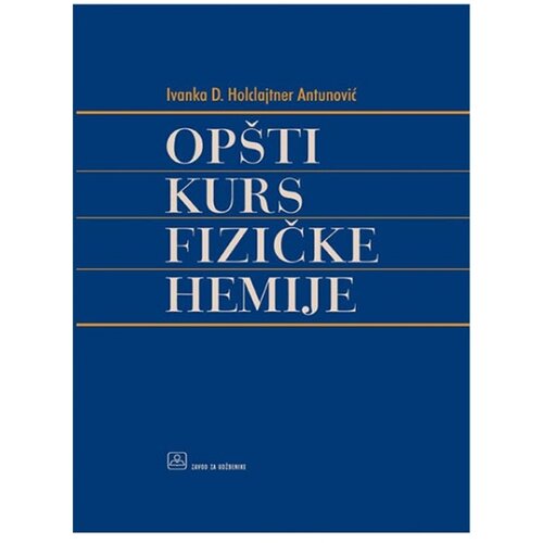 Zavod za udžbenike Ivanka Holclajtner-Antunović
 - Opšti kurs fizičke hemije Slike