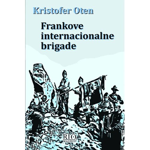 Magnus Kris Oten - Frankove internacionalne brigade Cene
