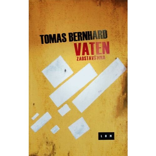 LOM Tomas Bernhard - Vaten – Zaostavština Slike
