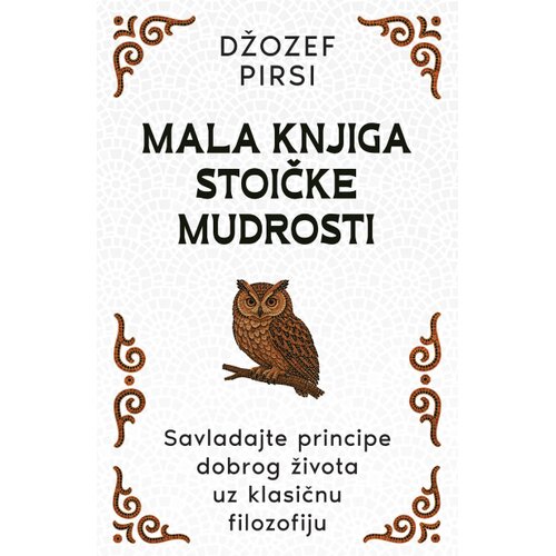 Laguna Džozef Pirsi - Mala knjiga stoičke mudrosti Slike