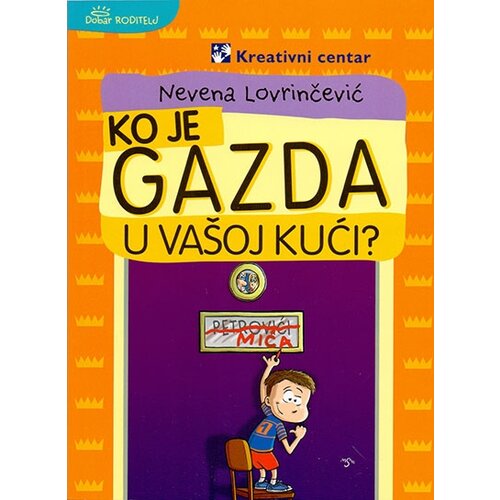 Kreativni Centar Nevena Lovrinčević - Ko je gazda u vašoj kući? Slike