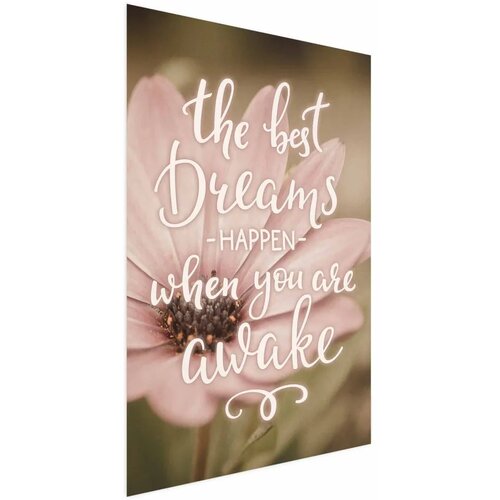  Plakat - The Best Dreams Happen When You Are Awake 40x60 Bez okvira Cijene