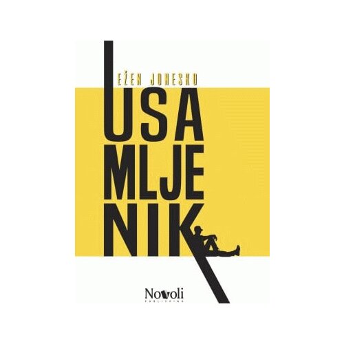 Novoli Ežen Jonesko
 - Usamljenik Cene