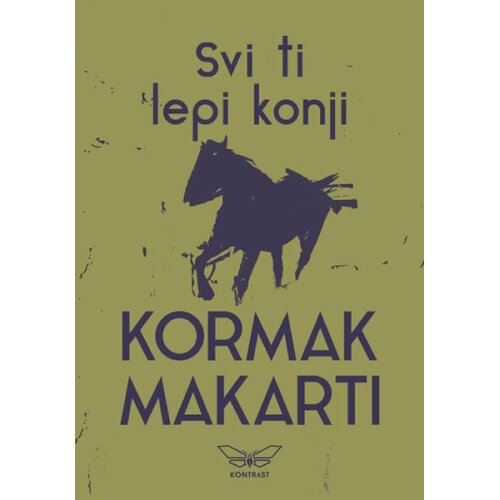 Kontrast izdava&amp;scaron;tvo Kormak Makarti - Svi ti lepi konji Slike