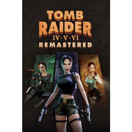 Steam Tomb Raider IV-VI Remastered (PC) Key EUROPE Cene