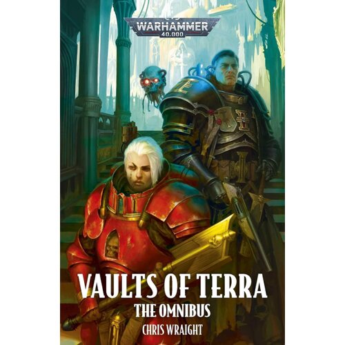 Harper Collins Publishers Ltd Chris Wraight - Vaults of Terra: The Omnibus Cene