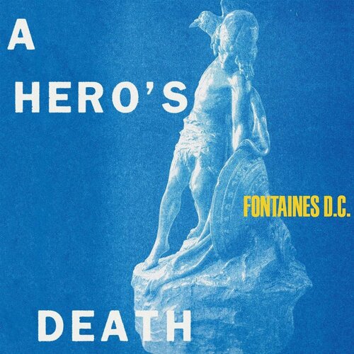 PARTISAN RECORDS FONTAINES D.C. - A Hero's Death Cene