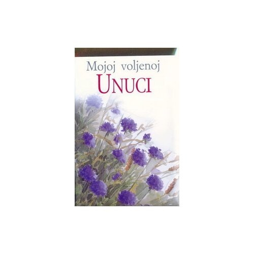 Valera Helen Exley - Mojoj voljenoj unuci Cene