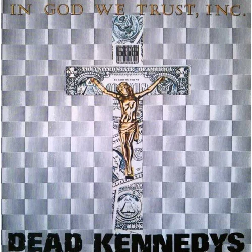 Dead Kennedys - In God We Trust Inc. (Reissue) (12" Vinyl)