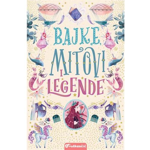 Vulkan Izdava&amp;scaron;tvo Bajke, mitovi i legende - Ema Adams Slike