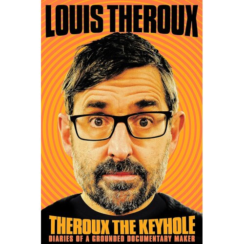 Macmillan Distribution Louis Theroux - Theroux The Keyhole Cene